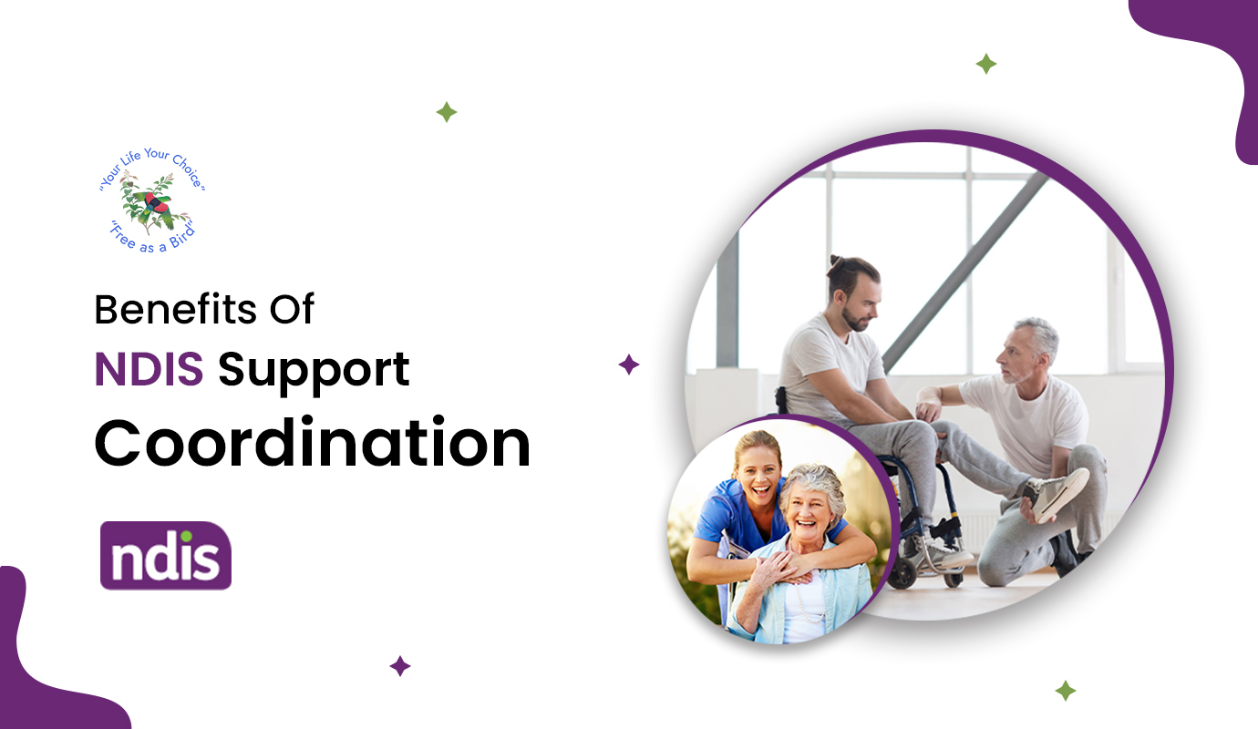 Benefits Of NDIS Support Coordination
