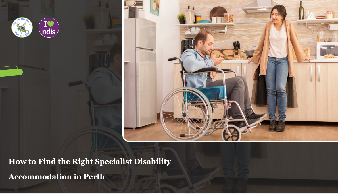 How to Find the Right Specialist Disability Accommodation in Perth