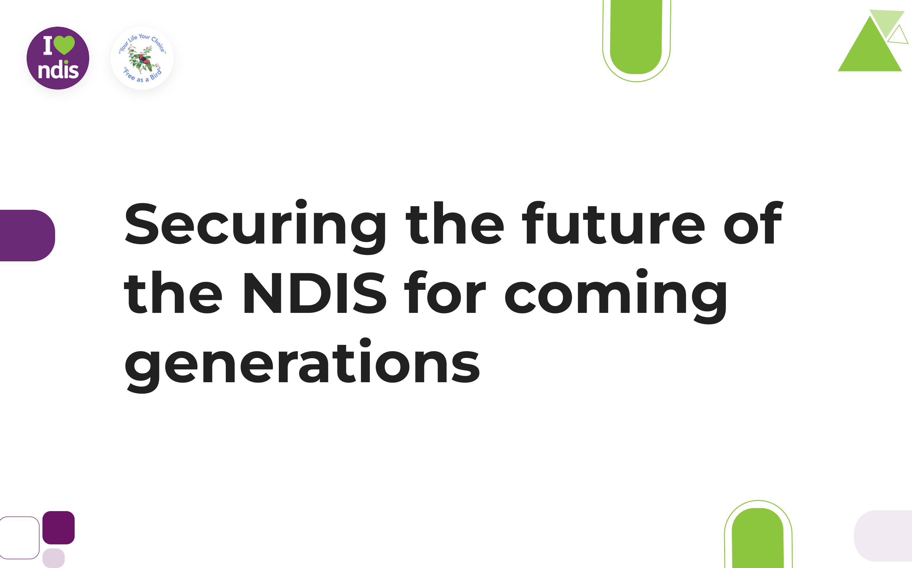 Securing the NDIS for Future Generations
