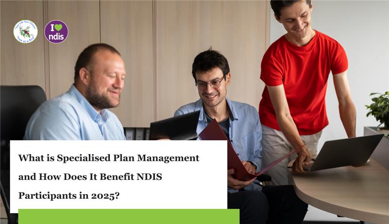 specialised-plan-management-ndis-participants-2025