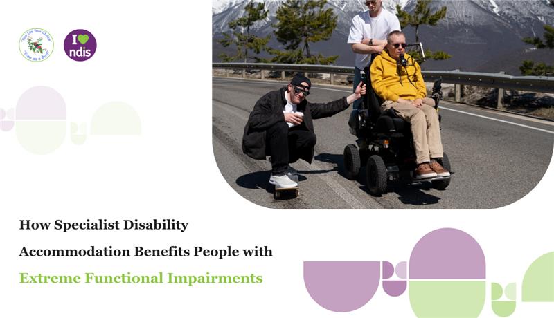 Specialist Disability Accommodation Benefits
